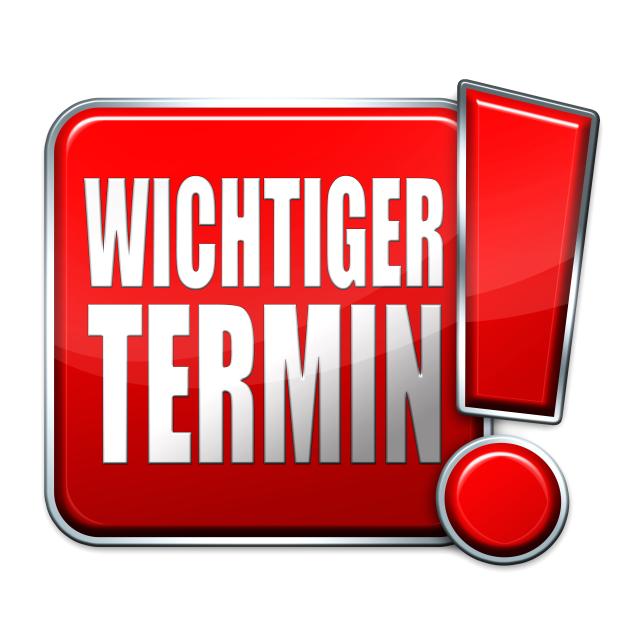 Wichtiger Termin